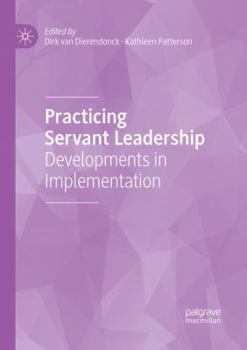 Paperback Practicing Servant Leadership: Developments in Implementation Book