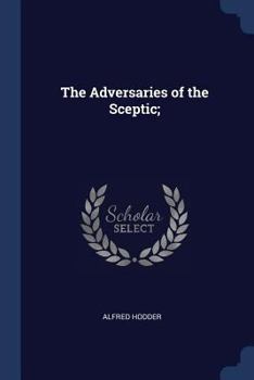Paperback The Adversaries of the Sceptic; Book