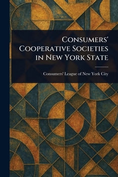 Paperback Consumers' Cooperative Societies in New York State Book