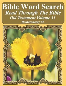 Paperback Bible Word Search Read Through The Bible Old Testament Volume 33: Deuteronomy #4 Extra Large Print Book