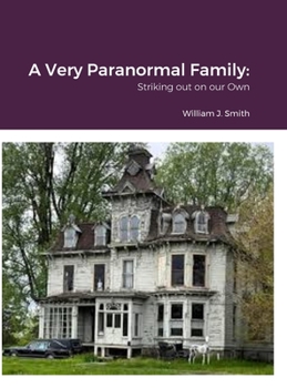 Hardcover A Very Paranormal Family: Striking out on our Own Book