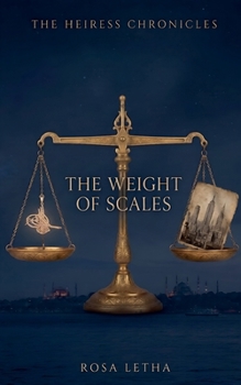The Heiress Chronicles: The Weight of Scales
