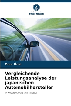 Paperback Vergleichende Leistungsanalyse der japanischen Automobilhersteller [German] Book