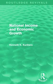 Paperback National Income and Economic Growth (Routledge Revivals) Book