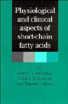 Hardcover Physiological and Clinical Aspects of Short-Chain Fatty Acids Book