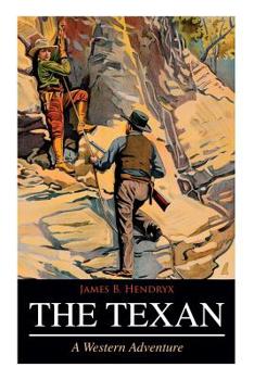 Paperback THE TEXAN (A Western Adventure) Book