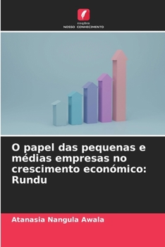 Paperback O papel das pequenas e médias empresas no crescimento económico: Rundu [Portuguese] Book
