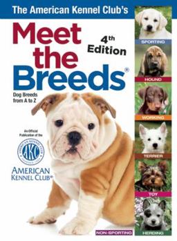 The American Kennel Club's Meet The Breeds - Book  of the American Kennel Club Meet The...
