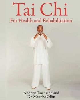 Paperback Tai Chi for Health and Rehabilitation Book