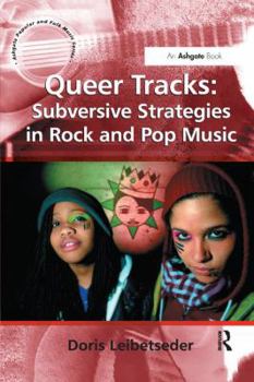 Paperback Queer Tracks: Subversive Strategies in Rock and Pop Music Book