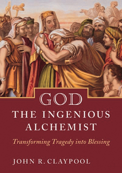 Paperback God the Ingenious Alchemist: Transforming Tragedy Into Blessing Book
