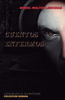 Paperback Cuentos Enfermos [Spanish] Book