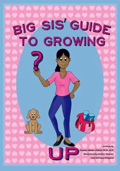 Paperback Big Sis' Guide to Growing Up Book