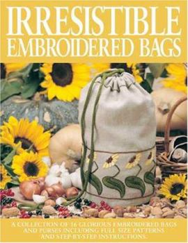 Paperback Irresistible Embroidered Bags [With Patterns] Book