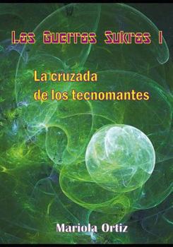 Paperback La cruzada de los tecnomantes [Spanish] Book