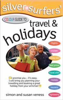 Paperback Silver Surfers' Colour Guide to Travel & Holidays Book