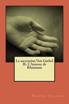 Paperback La succession von Gothel: L'Anneau de Rhiannon [French] Book