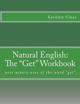Paperback Natural English: The "Get" Workbook Book