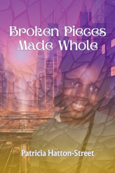 Paperback Broken Pieces Made Whole Book