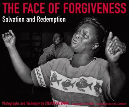 Hardcover The Face of Forgiveness: Salvation and Redemption Book