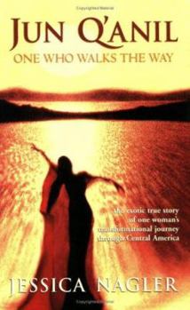 Paperback Jun Q'Anil: One Who Walks the Way Book