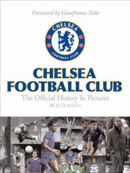Paperback Chelsea Football Club: The Official History in Pictures Book