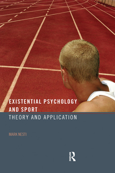 Paperback Existential Psychology and Sport: Theory and Application Book