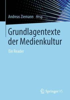 Paperback Grundlagentexte Der Medienkultur: Ein Reader [German] Book
