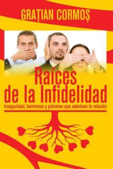 Paperback Raices de la infidelidad [Spanish] Book