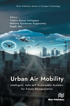 Hardcover Urban Air Mobility: Intelligent, Safe and Sustainable Systems for Future Transportation Book