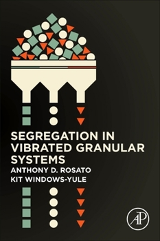 Paperback Segregation in Vibrated Granular Systems Book