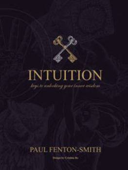 Paperback Intuition: Keys to unlocking your inner wisdom Book