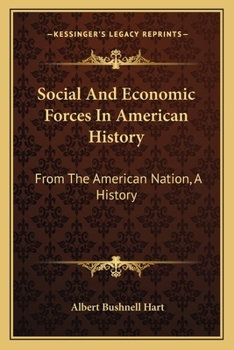 Paperback Social And Economic Forces In American History: From The American Nation, A History Book