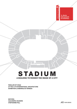 Hardcover Stadium: A Building to Render the Image of a City Book
