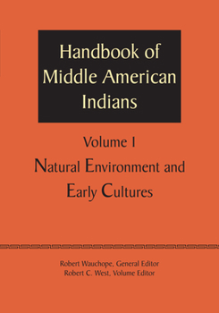 Paperback Handbook of Middle American Indians, Volume 1: Natural Environment and Early Cultures Book