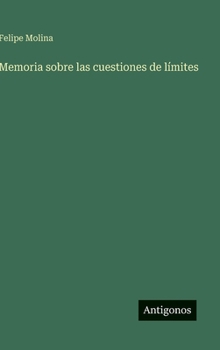 Memoria sobre las cuestiones de límites (Spanish Edition)