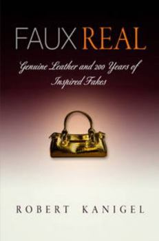 Paperback Faux Real: Genuine Leather and 2 Years of Inspired Fakes Book