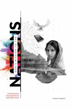 Paperback God's Mission to the Nations: An Old Testament Study Applied in the South Asian Context (Global Mission Series) Book