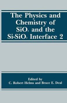 Paperback The Physics and Chemistry of Sio2 and the Si-Sio2 Interface 2 Book