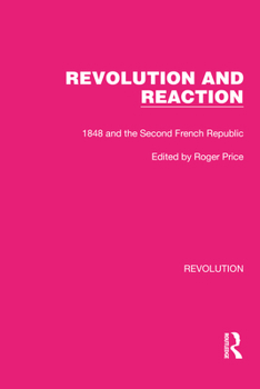 Paperback Revolution and Reaction: 1848 and the Second French Republic Book