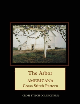 Paperback The Arbor: Americana Cross Stitch Pattern Book