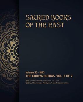 Paperback The Grihya-sutras: Volume 2 of 2 Book