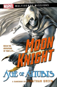 Paperback Moon Knight: Age of Anubis: A Marvel: Multiverse Missions Adventure Gamebook Book