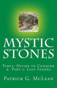 Paperback Mystic Stones: Part1: Divide to Conquer & Part 2: Lost Stones Book