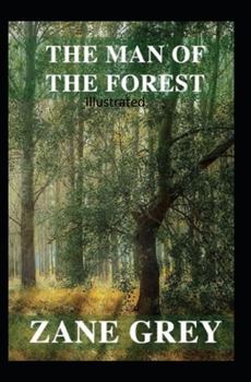 Paperback The Man of the Forest Illustrated Book