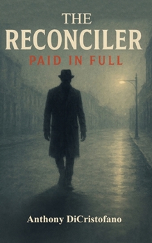 Paperback The RECONCILER: Paid in Full Book