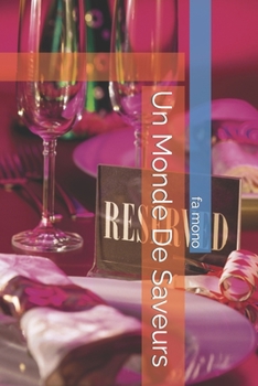 Paperback Un Monde De Saveurs [French] Book