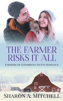 Paperback The Farmer Risks It All Book