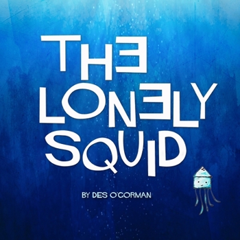 Paperback The Lonely Squid Book