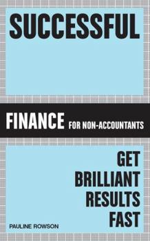 Paperback Successful Finance for Non-Accountants: Get Brilliant Results Fast Book